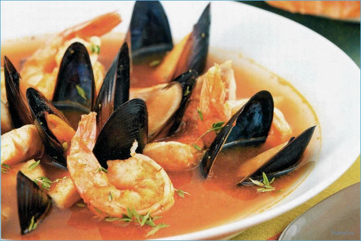 Изысканный и питательный рецепт дорогого рыбного супа, который покорит ваши вкусовые рецепторы