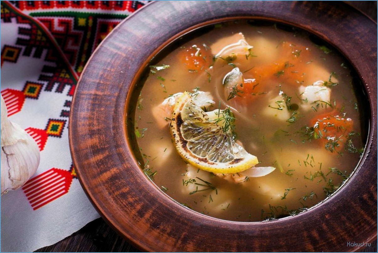 Рыбные блюда: супы уха