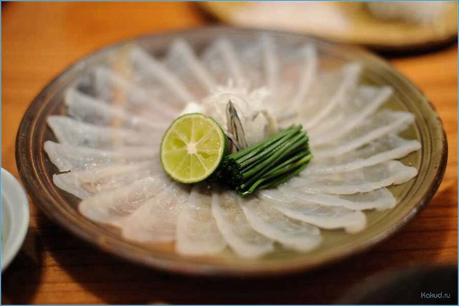 Приготовление блюда с экзотической рыбой фугу — рецепты и советы