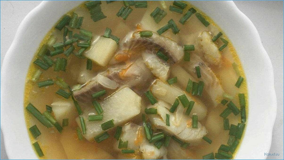 Как правильно приготовить рыбный суп: рецепт и секреты